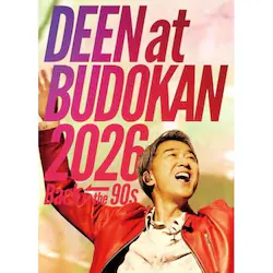 DVD / DEEN / DEEN at BUDOKAN 2026 -Back to the 90s-