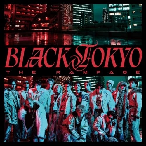 CD / THE RAMPAGE from EXILE TRIBE / BLACK TOKYO