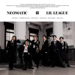 CD / LIL LEAGUE from EXILE TRIBE / NEOMATIC