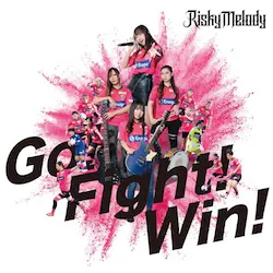 CD / Risky Melody / Go! Fight! Win!