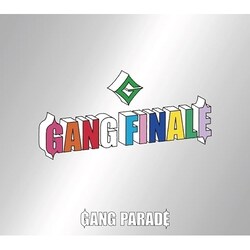 CD / GANG PARADE / GANG FINALE (���񐶎Y�����/���S��)
